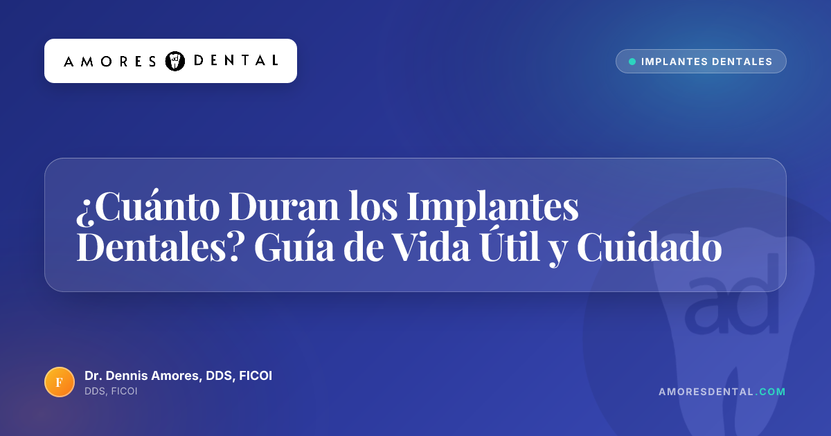 ¿Cuánto Duran los Implantes Dentales? Guía de Vida Útil y Cuidado
