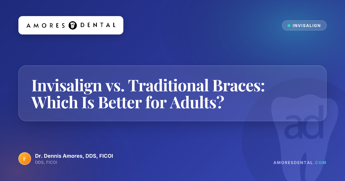 Invisalign vs. Traditional Braces: Which Is Better for Adults?